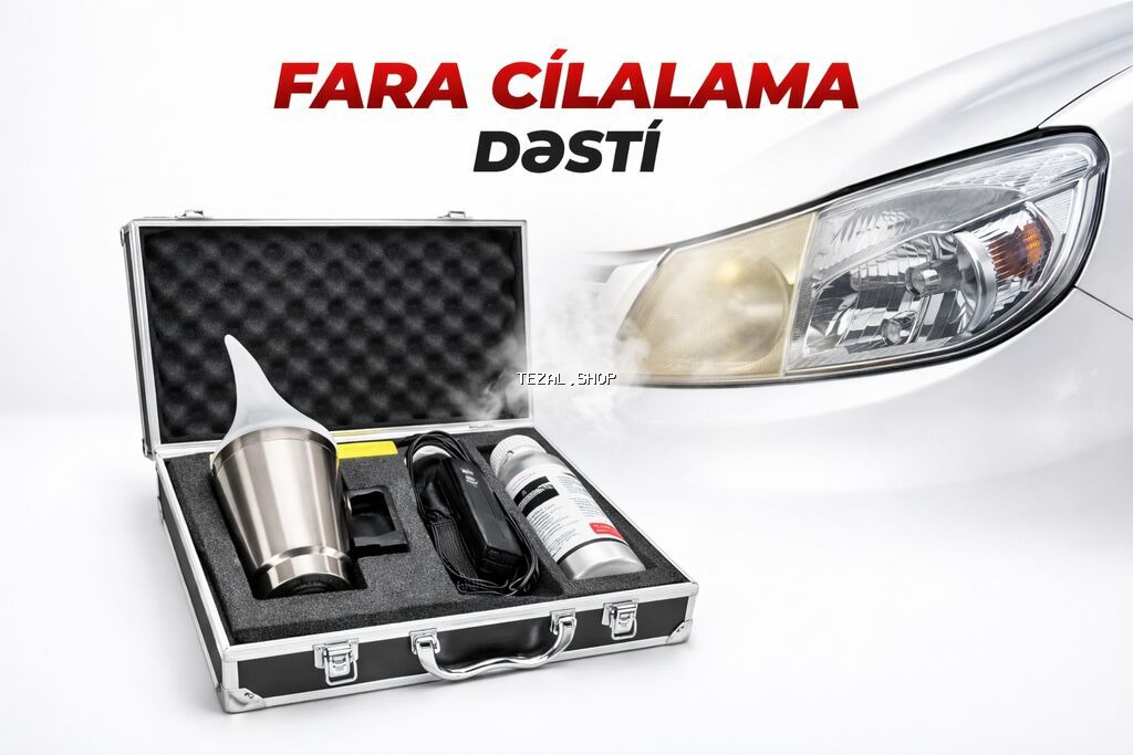 Fara Cilalama Dəsti Avtomobil faralarınız saralıb, matlaşıb? Bu dəst