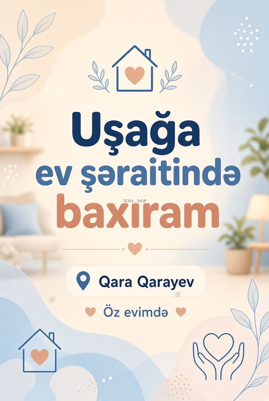 Uşağa ev şəraitində baxım xidməti - Yer: Qara Qarayev - Format: Öz