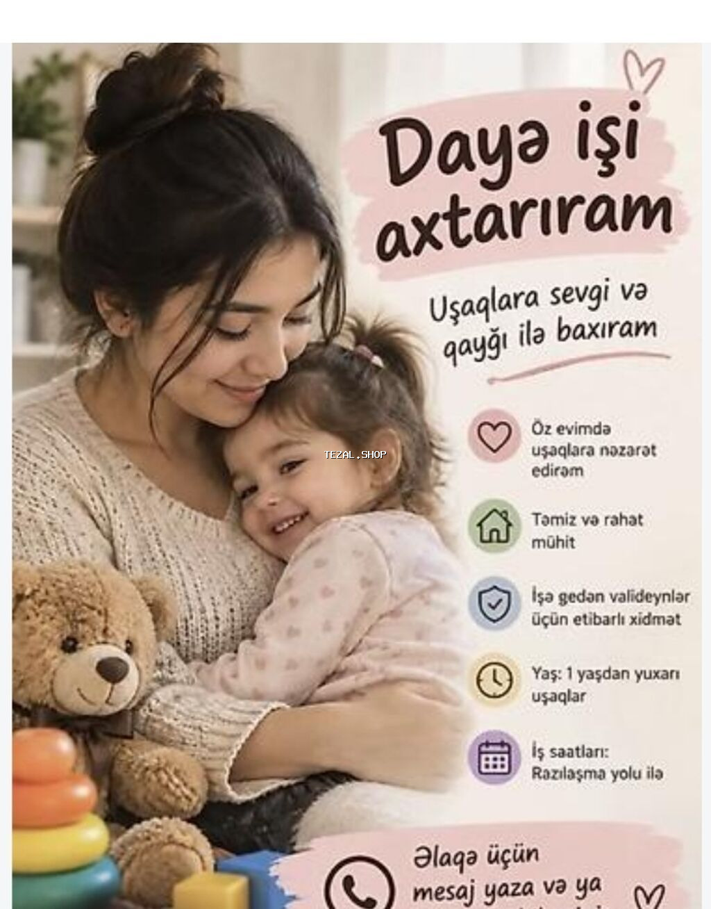 Xidmət: Daya (uşaq baxımı) Təsvir: - Uşaqlara sevgi və qayğı ilə
