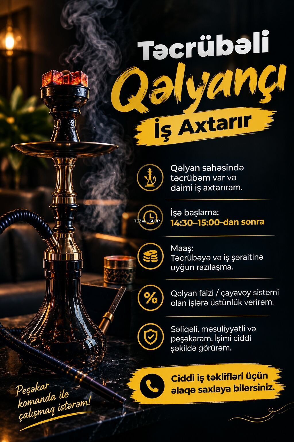 Qəlyançı, 21 yaş, 3-5 illik təcrübə