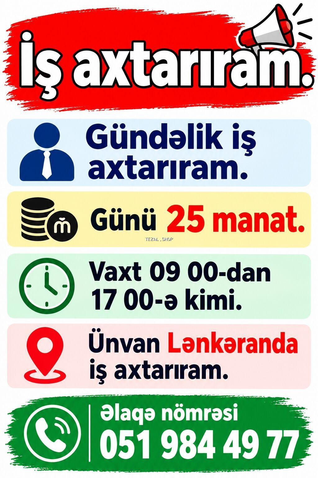 Xidmət: Gündəlik Fəhlə işi axtarıram - İş rejimi: 09:00–17:00 -