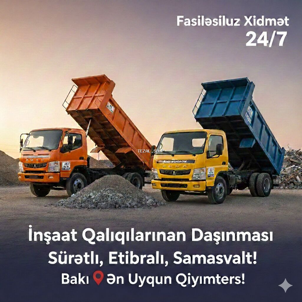 Xidmət: İnşaat qalıqlarının daşınması və çıxarılması - 24/7 fasiləsiz