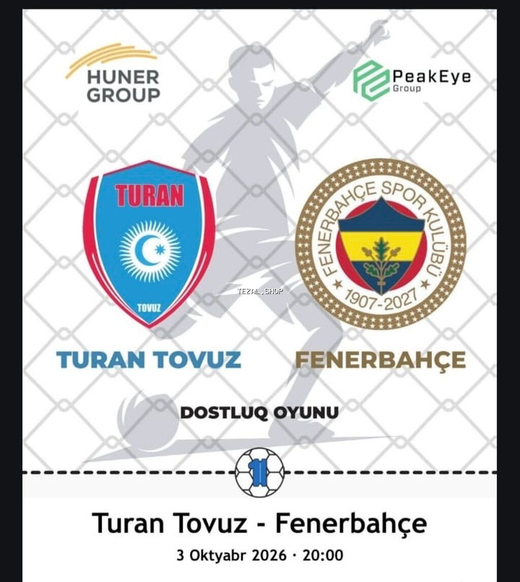 03.10.2026 - Turan Tovuz - Fənərbağça oyununa 1 ədəd bilet öz