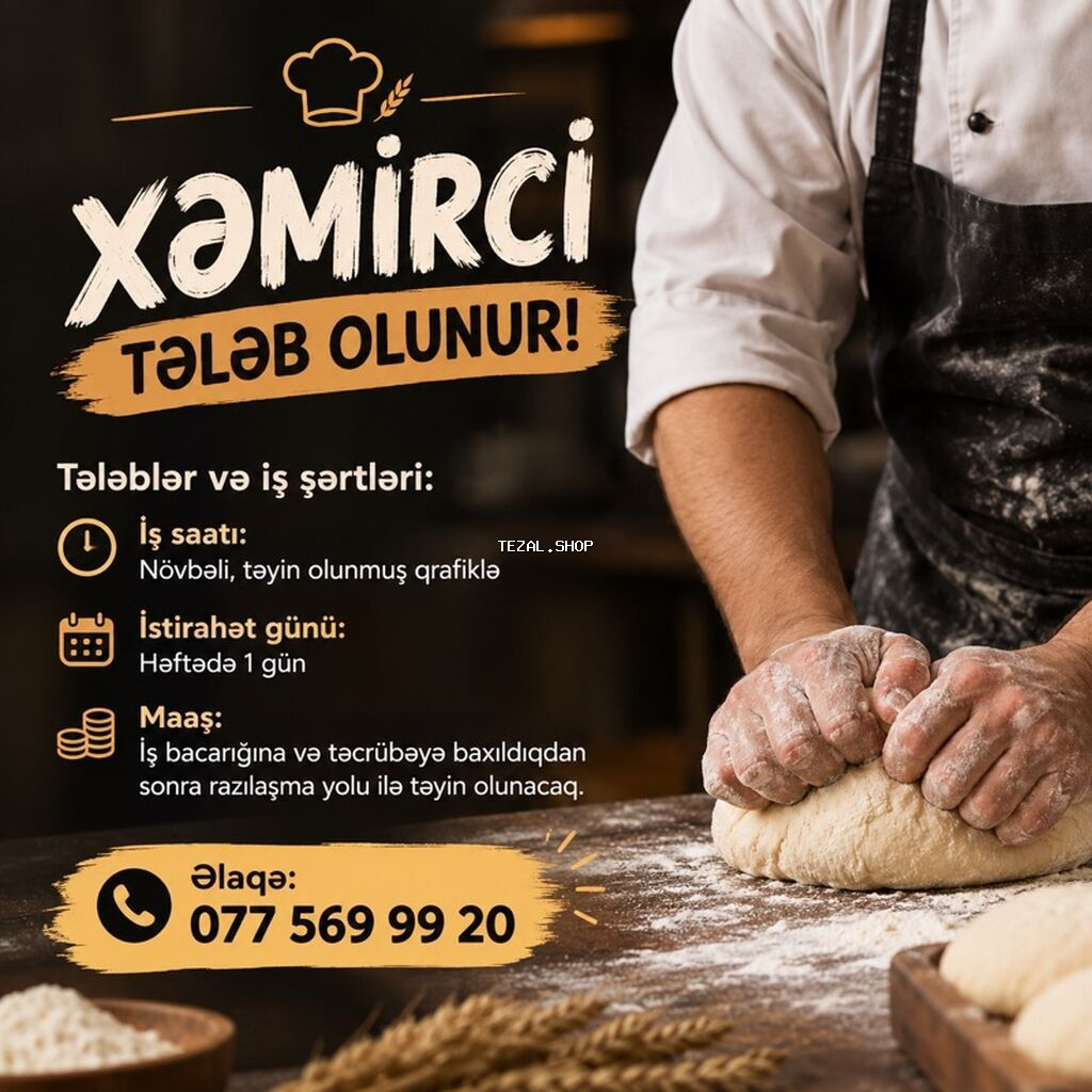 Aşpaz tələb olunur, Xəmirçi