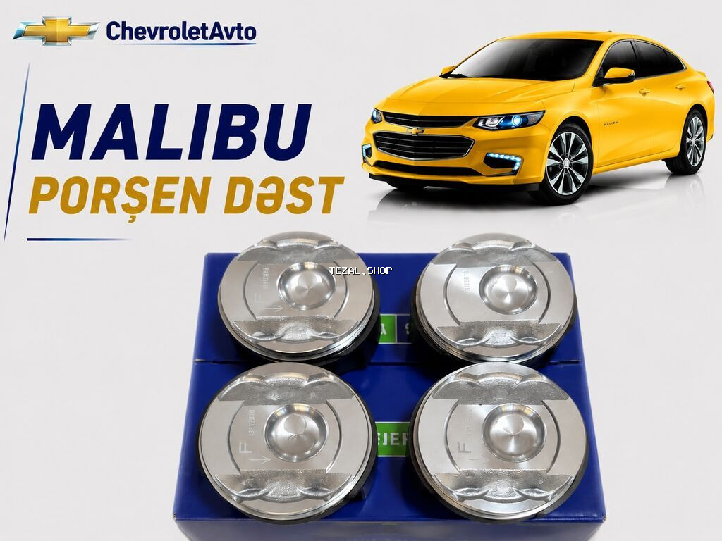 Chevrolet Malibu porşen dəsti Chevrolet Modellerin Bakı — TezAl.shop