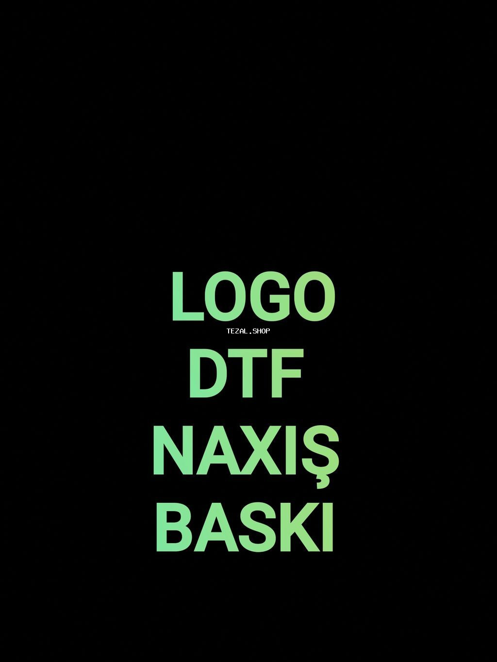 LOGO DTF NAXIŞ BASKI LOGO BOYAYLA VURULMASİ . 1 AZN İKİ TƏRƏF