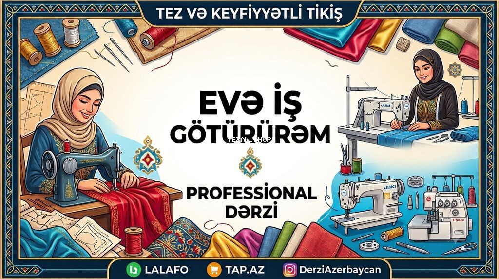 Peşəkar dərzi xidməti – evə iş götürürəm. Təqdim olunan xidmətlər: -