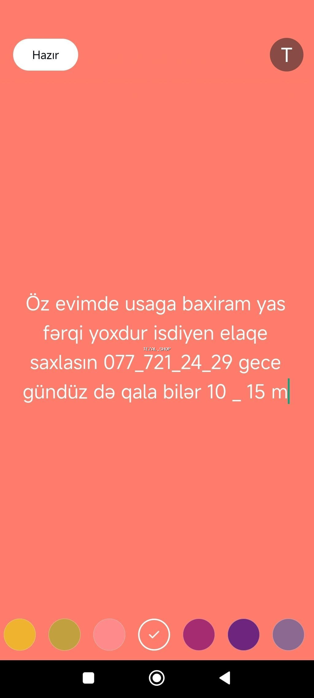 Öz evimde usaga baxiram gecə gündüz qala bilər