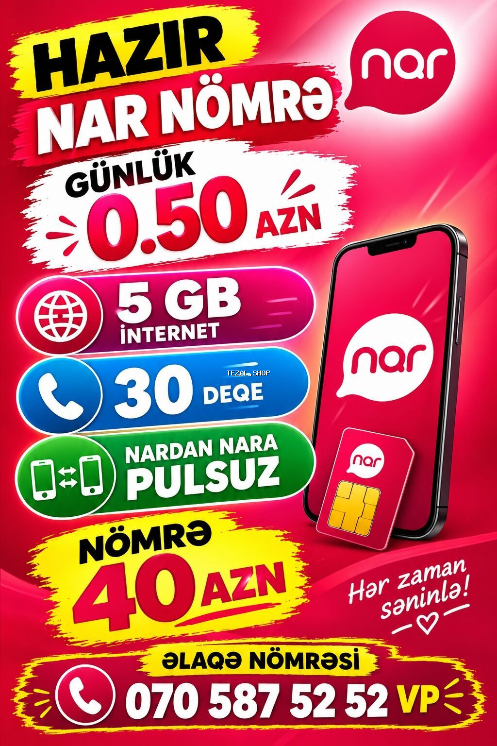 Hazır Nar nömrə – gündəlik 0.50 AZN tariflə. Paket üstünlükləri: - 5